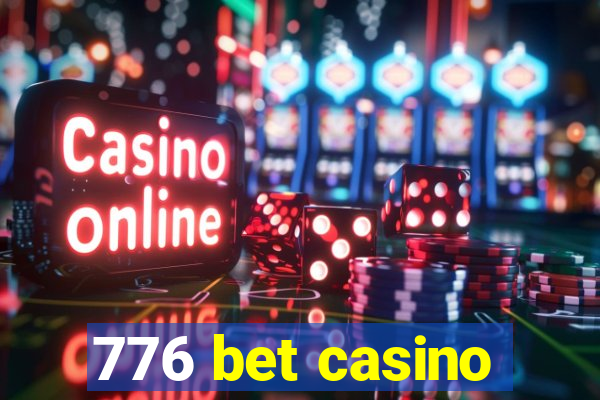 776 bet casino